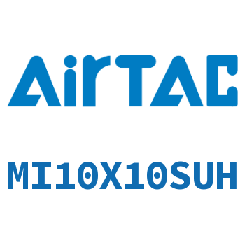 Airtac 不锈钢迷你气缸-MI10X10SUH