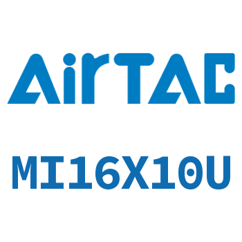 Airtac 不锈钢迷你气缸-MI16X10U
