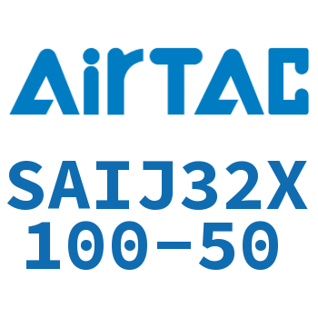 Airtac 可调气缸-SAIJ32X100-50