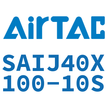 Airtac 可调气缸-SAIJ40X100-10S