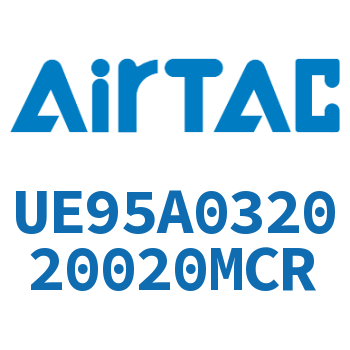 Airtac PU气动软管气管-UE95A032020020MCR