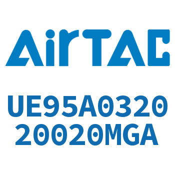 Airtac PU气动软管气管-UE95A032020020MGA