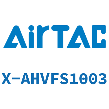 Airtac 手阀-X-AHVFS1003