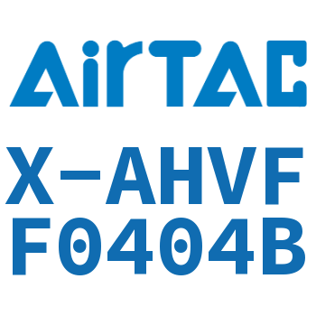 Airtac 手阀-X-AHVFF0404B