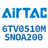 Airtac 电磁阀-6TV0510M5NOA200