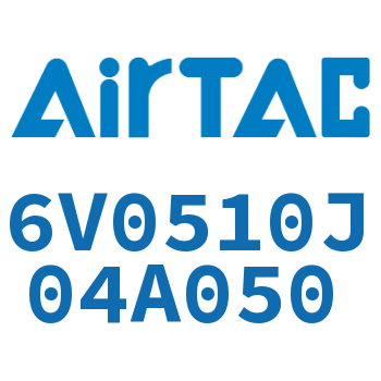 Airtac 电磁阀-6V0510J04A050