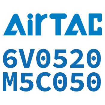 Airtac 电磁阀-6V0520M5C050