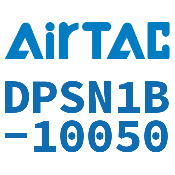 Airtac 电子式数显压力传感器-DPSN1B-10050