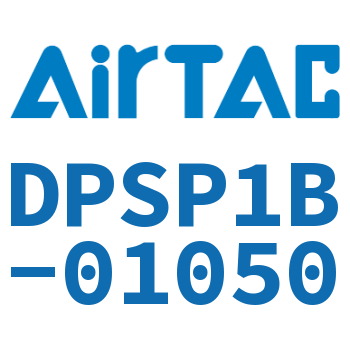 Airtac 电子式数显压力传感器-DPSP1B-01050