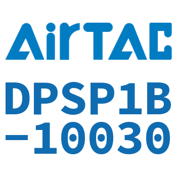 Airtac 电子式数显压力传感器-DPSP1B-10030