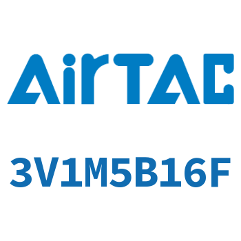 Airtac 电磁阀-3V1M5B16F