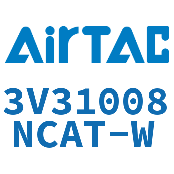 Airtac 电磁阀-3V31008NCAT-W