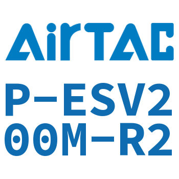 Airtac 盲盖-P-ESV200M-R2