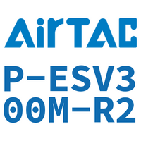 Airtac 盲盖-P-ESV300M-R2