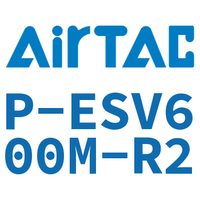 Airtac 盲盖-P-ESV600M-R2