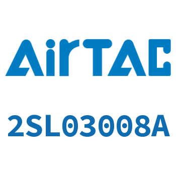 Airtac 流体控制阀-2SL03008A