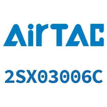 Airtac 流体控制阀-2SX03006C