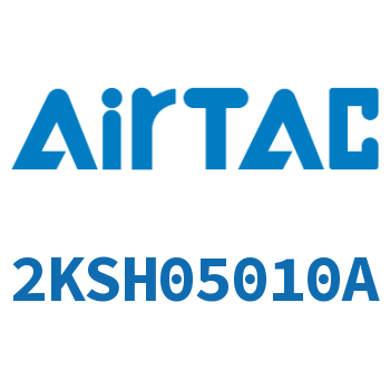 Airtac 流体控制阀-2KSH05010A