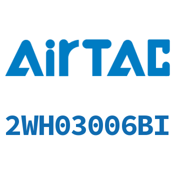 Airtac 高压电磁阀-2WH03006BI