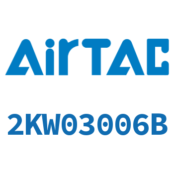 Airtac 流体控制阀-2KW03006B