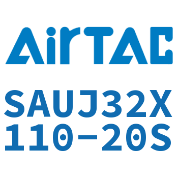 Airtac 可调气缸-SAUJ32X110-20S