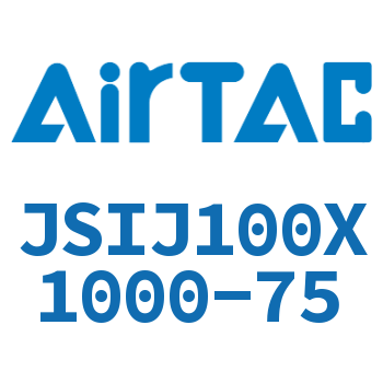 Airtac 可调气缸-JSIJ100X1000-75