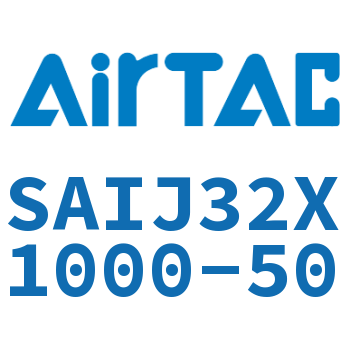 Airtac 可调气缸-SAIJ32X1000-50
