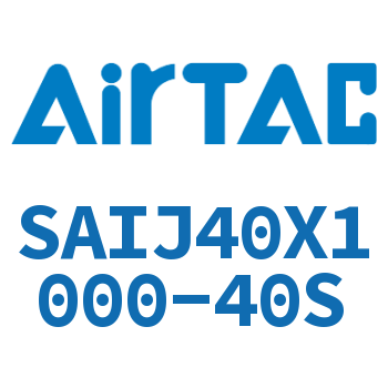 Airtac 可调气缸-SAIJ40X1000-40S