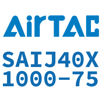 Airtac 可调气缸-SAIJ40X1000-75