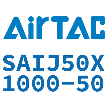 Airtac 可调气缸-SAIJ50X1000-50