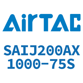Airtac 可调气缸-SAIJ200AX1000-75S