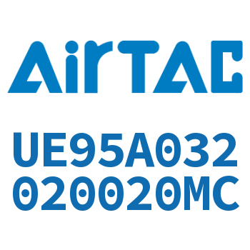 Airtac PU气动软管气管-UE95A032020020MC