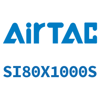 Airtac 标准气缸-SI80X1000S