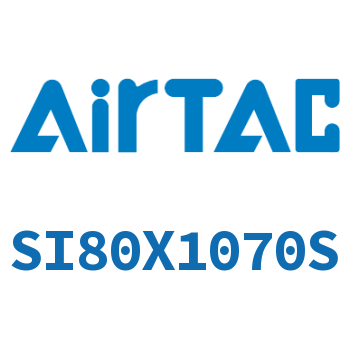 Airtac 标准气缸-SI80X1070S