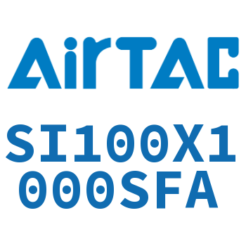 Airtac 标准气缸-SI100X1000SFA