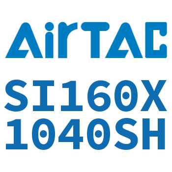Airtac 标准气缸-SI160X1040SH