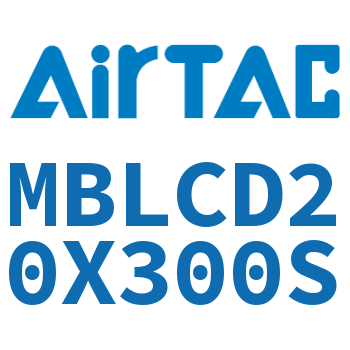 Airtac 铝合金迷你气缸-MBLCD20X300S