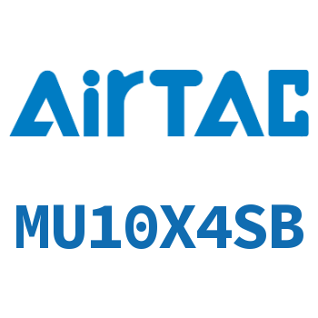 Airtac 小型自由安装气缸-MU10X4SB