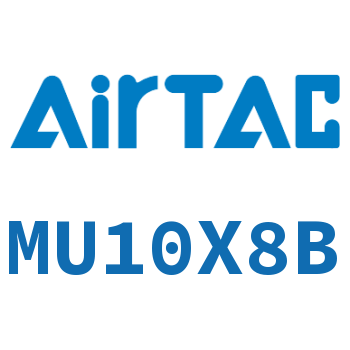 Airtac 小型自由安装气缸-MU10X8B