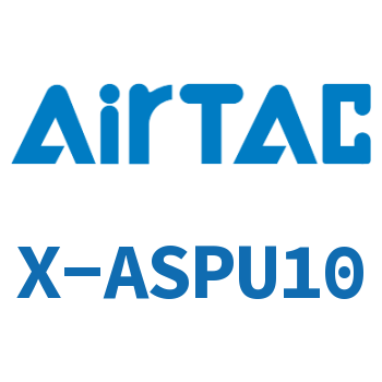 Airtac 接头-管端型快插-X-ASPU10