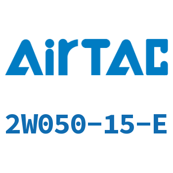 Airtac 电磁阀-2W050-15-E