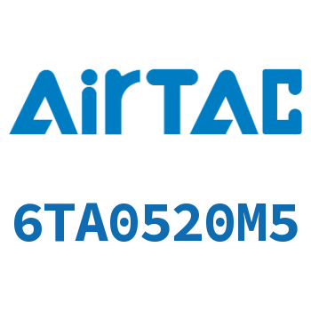 Airtac 气控阀-6TA0520M5