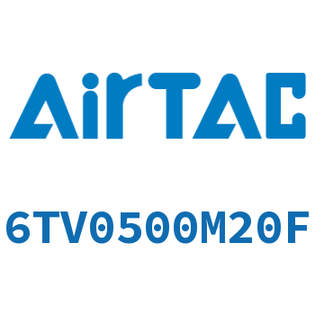 Airtac 电磁阀-6TV0500M20F