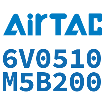 Airtac 电磁阀-6V0510M5B200