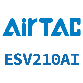Airtac 电磁阀-ESV210AI