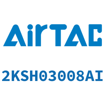 Airtac 流体控制阀-2KSH03008AI