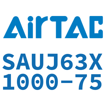 Airtac 可调气缸-SAUJ63X1000-75