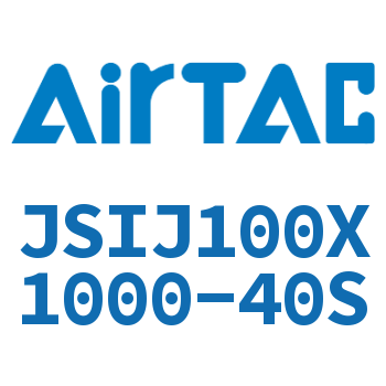 Airtac 可调气缸-JSIJ100X1000-40S