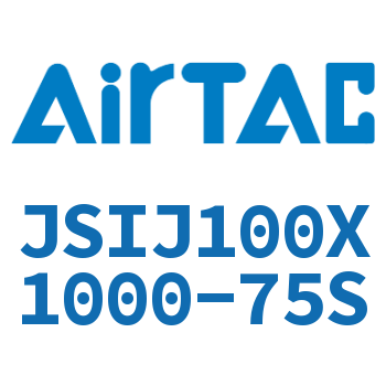 Airtac 可调气缸-JSIJ100X1000-75S